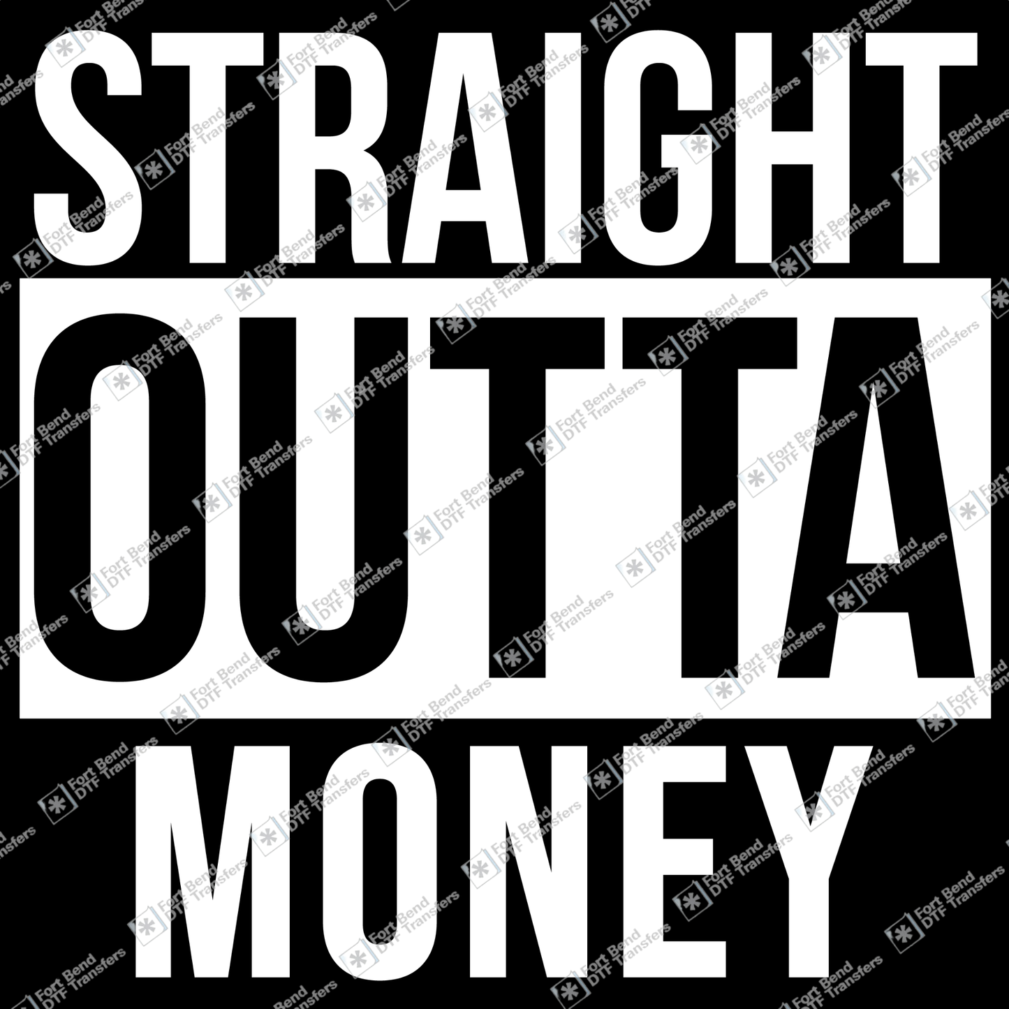 Straight Outta Money